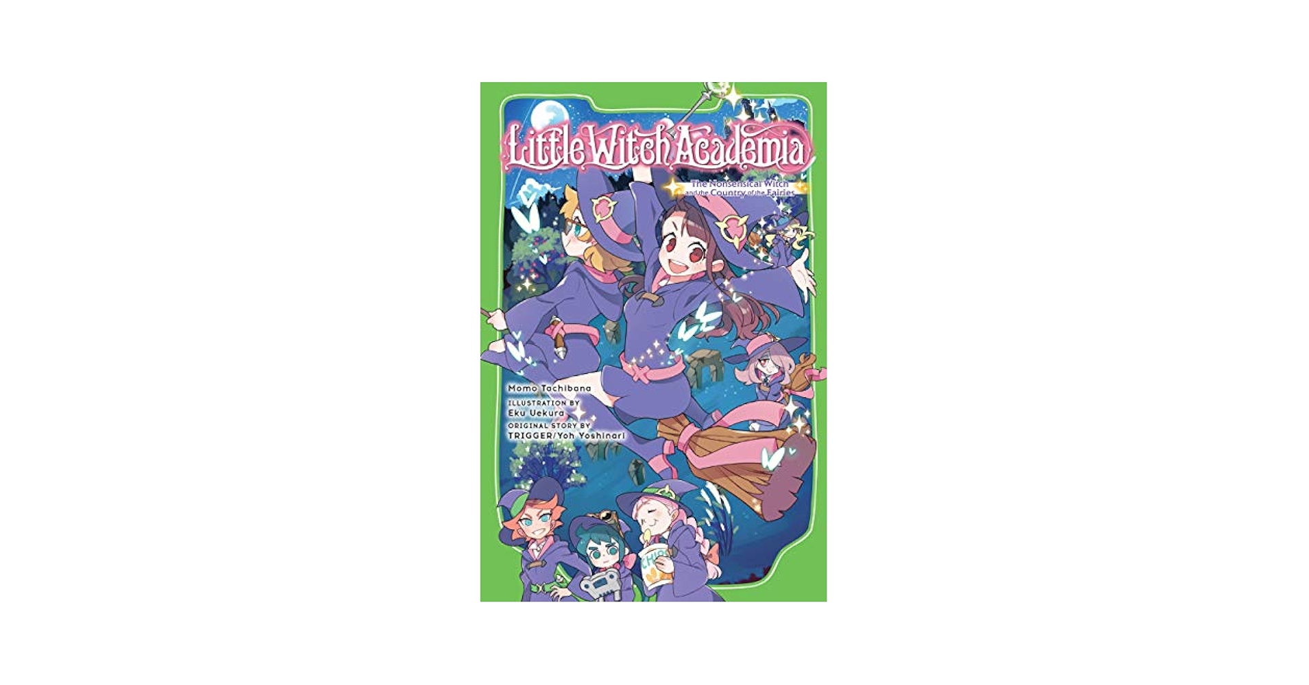 Little Witch Academia (light novel): The Nonsensical Witch